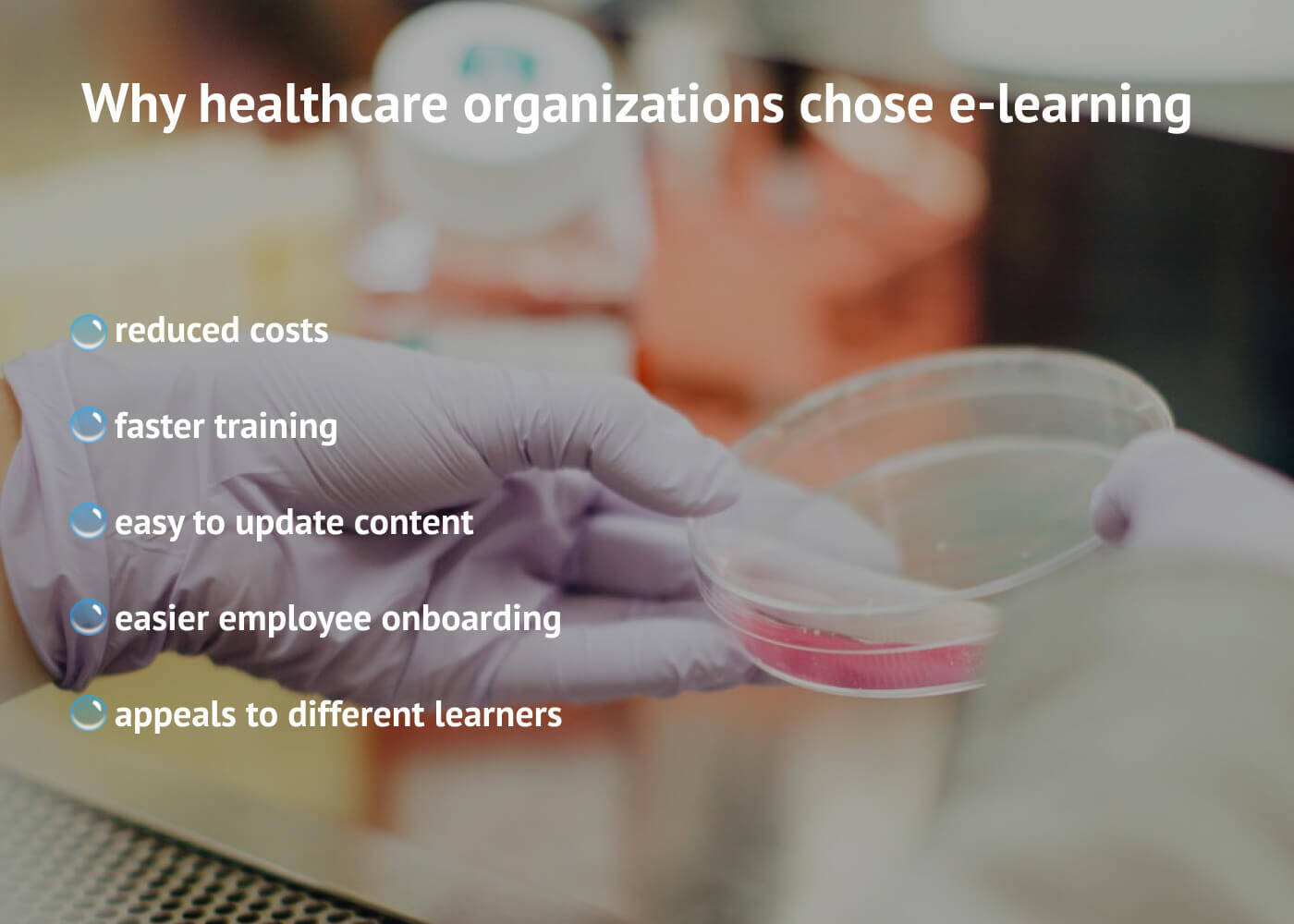 Why healthcare organizations chose e-learning