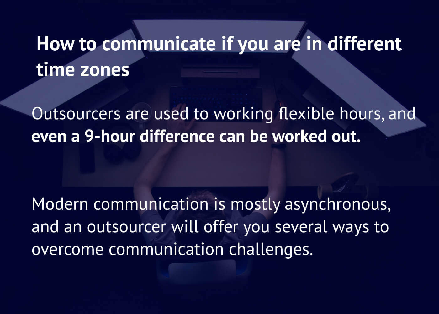 How do outsourcers carry out communication in different time zones: how to communicate if you are in different time zones