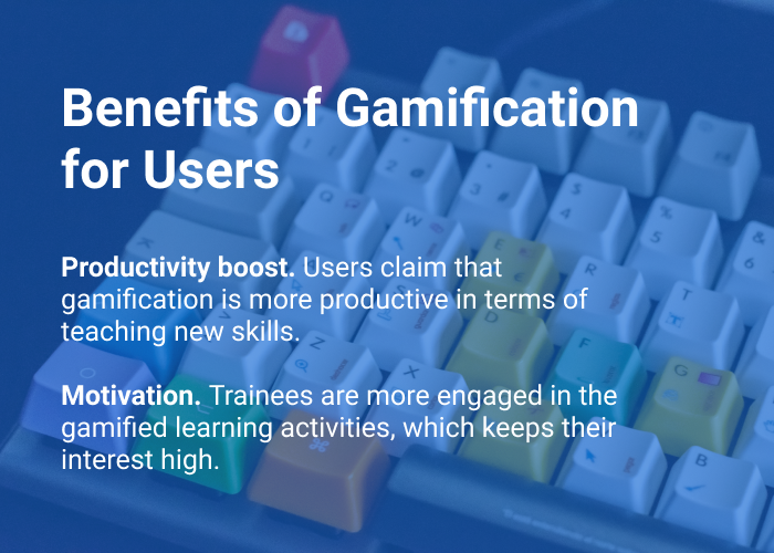 Benefits of gamification for users