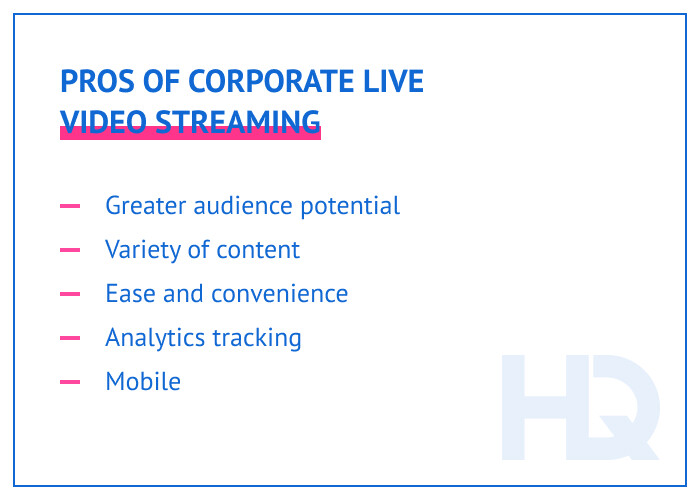 Pros of corporate live video streaming