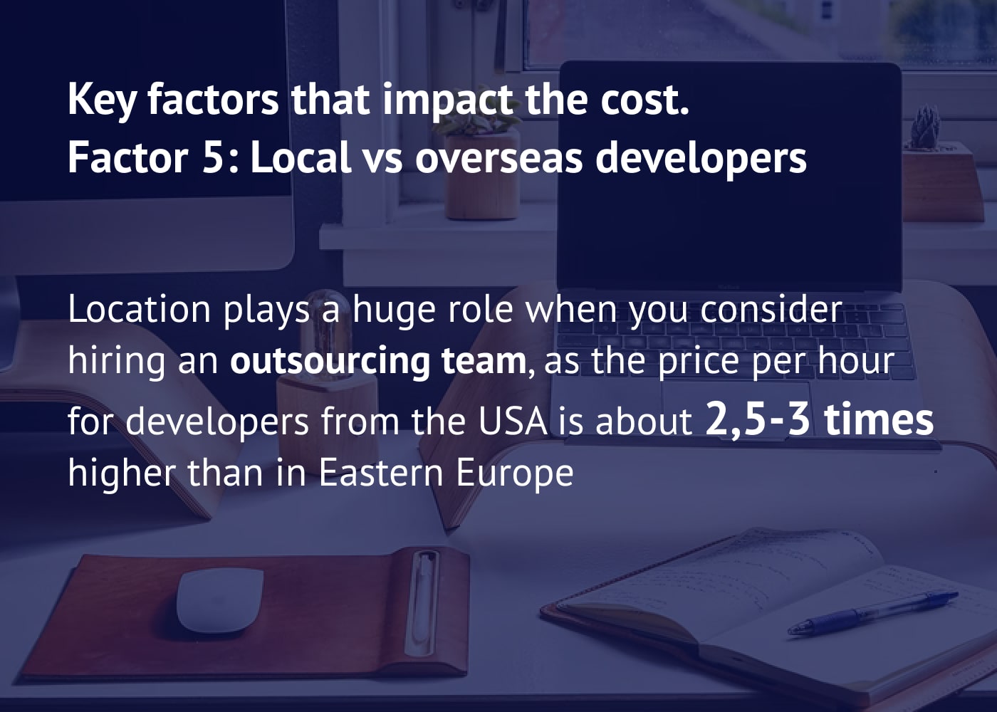 Hiring a Software Developer – Cost Factors to Consider: factor 5