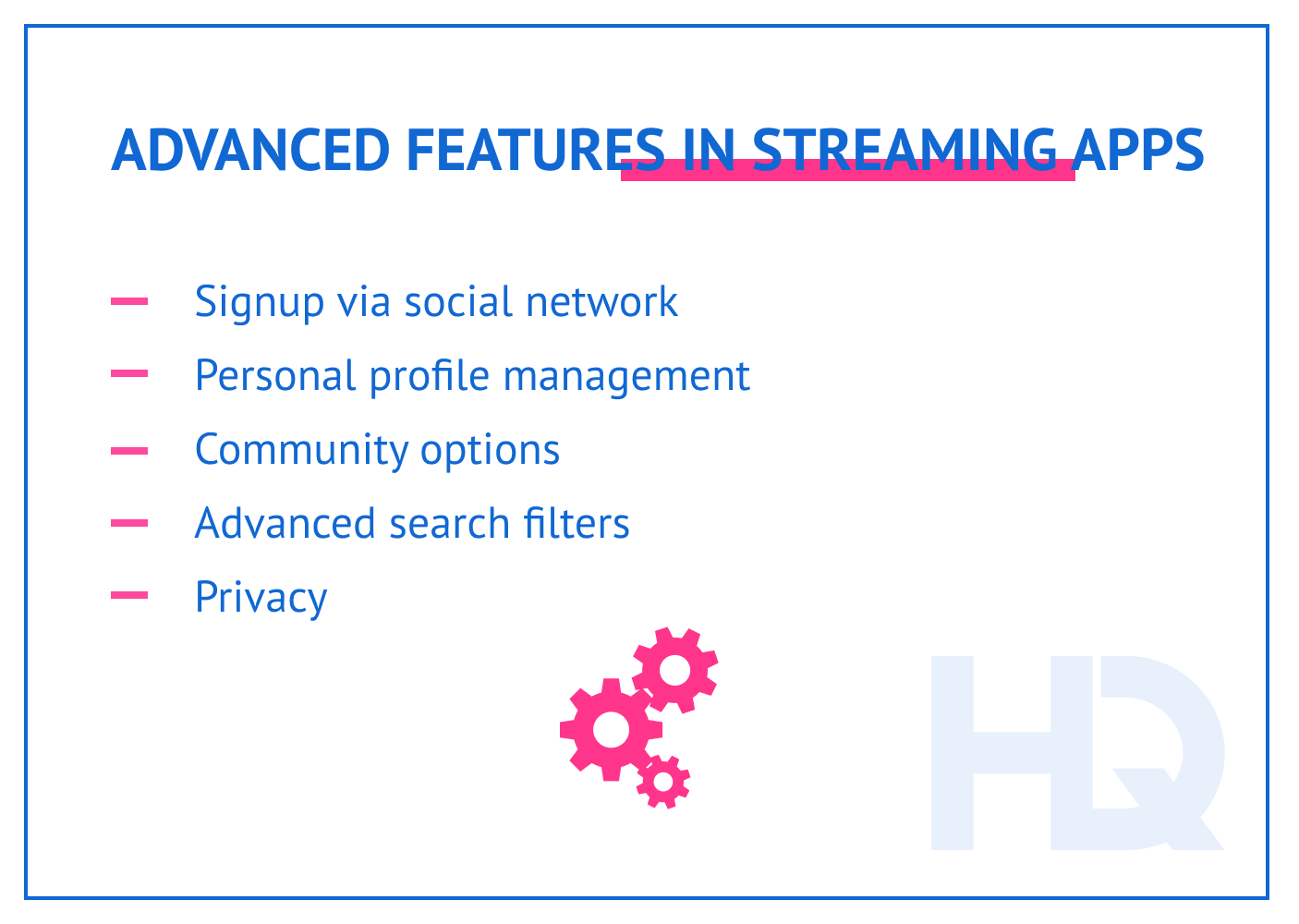 Advanced features in streaming apps.