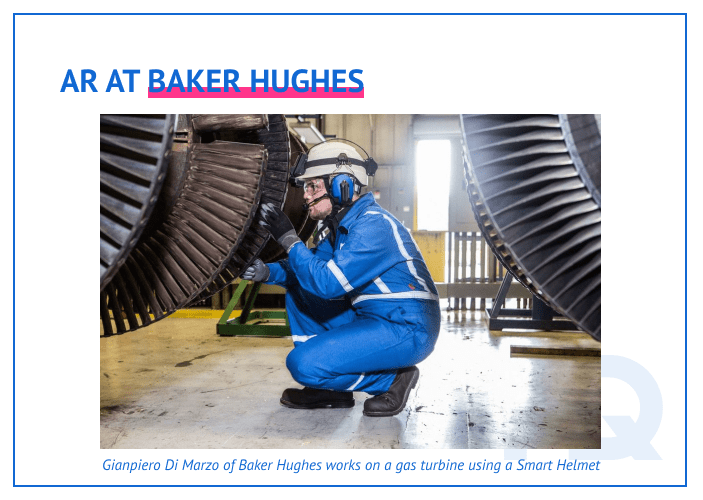 How Baker Hughes uses AR helmets.