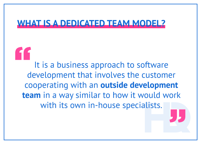 What is a dedicated team model?