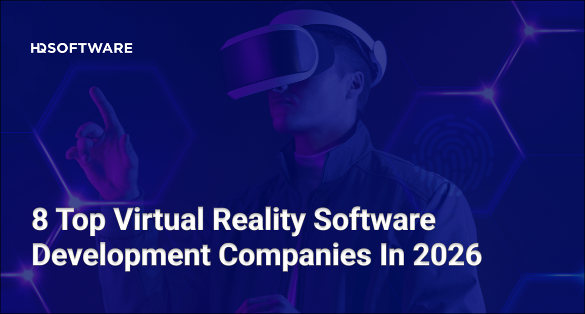 8 Top Rated Virtual Reality Development Companies in 2026