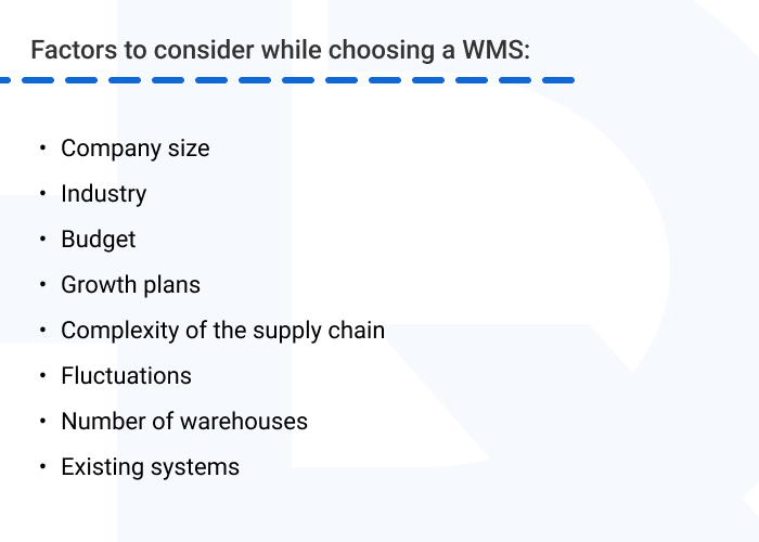 Pic 4. Factors to consider while choosing a WMS - 4 Main Types of Warehouse Management Systems (WMS)