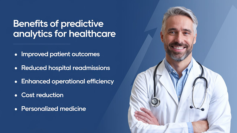 benefits of predictive analytics solutions - Predictive Analytics for Healthcare: Examples &amp; Use Cases 